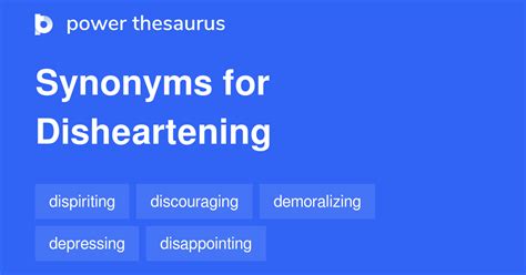 disheartenment n. . Disheartening synonyms